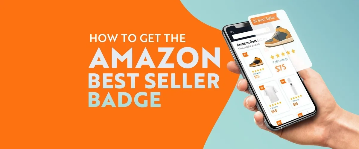 Banner reading How to get the Amazon Best Seller badge next to a phone showing an Amazon best sellers list with a number one best seller ribbon