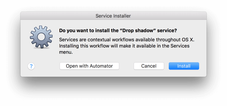 Der OS X Dialog Service Installer fragt, ob der Dienst Drop shadow installiert werden soll, mit den Schaltflächen Open with Automator, Cancel und Install